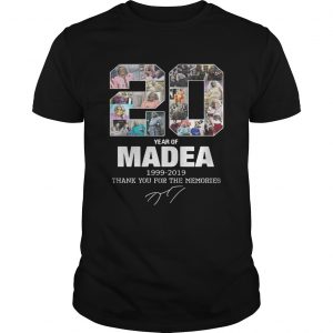 20 years of Madea Thank you for memories unisex