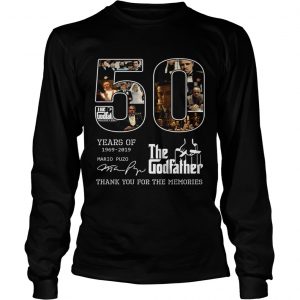 50 years of 1969 2019 The Godfather thank you for the memories longsleeve tee