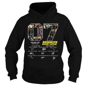 7 Years Of Brooklyn Nine Nine Signature hoodie