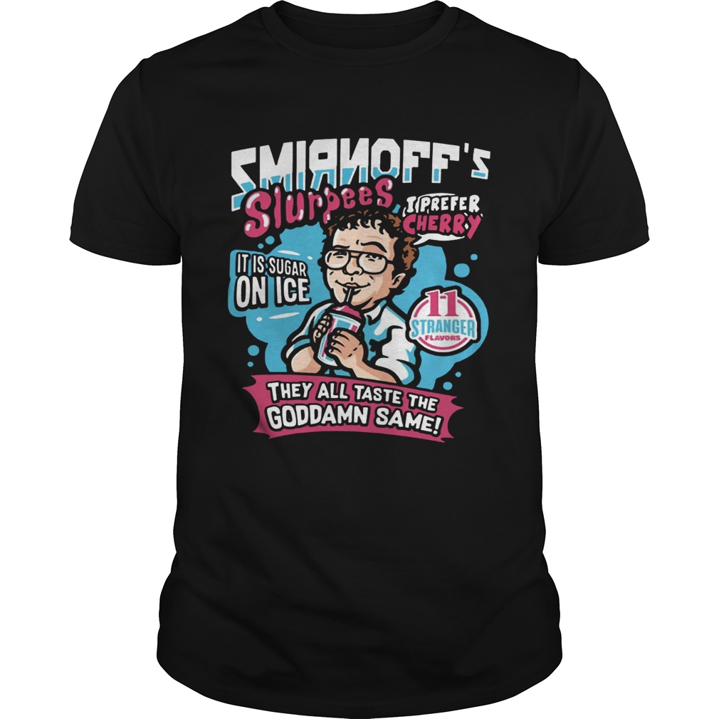 Alexei Stranger Things Smirnoffs Ice drink they all taste the goddamn same shirt