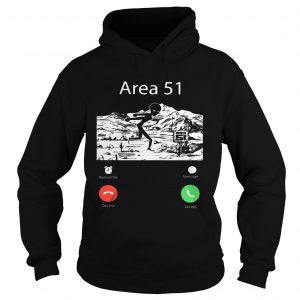 Alien Area 51 are calling hoodie