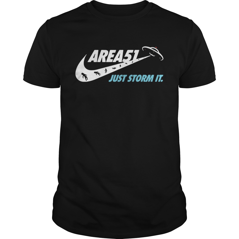 Area 51 just storm it Nike shirt