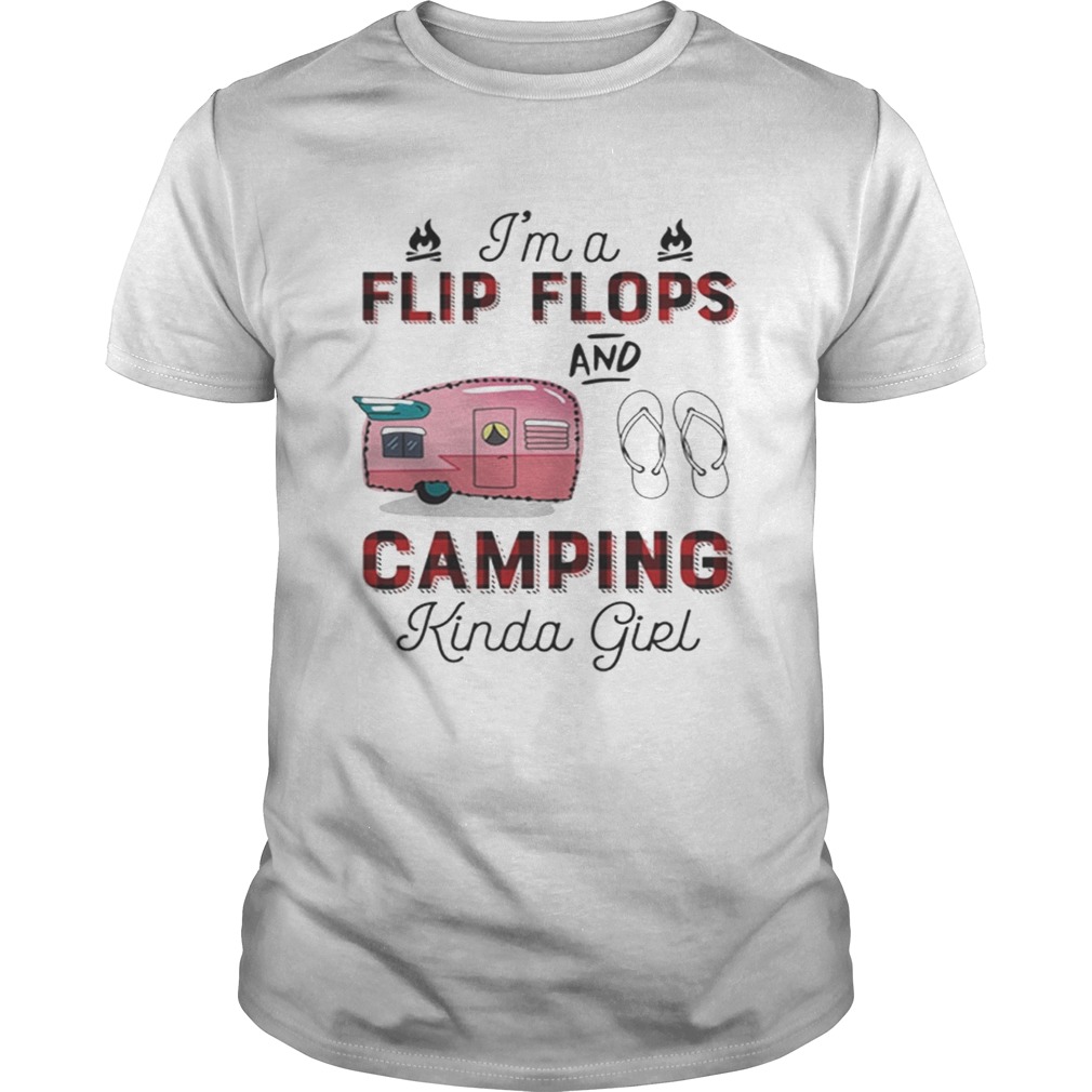 Awesome Im a flip flop and camping Kinda girl shirt