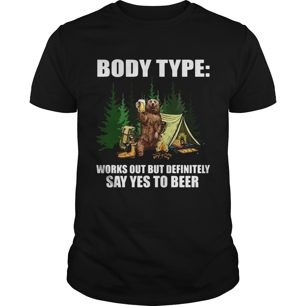 Bear body type works out definitely say yes to beer shirt