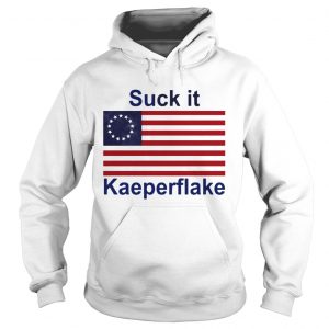 Betsy Ross flag suck it Kaeperflake hoodie