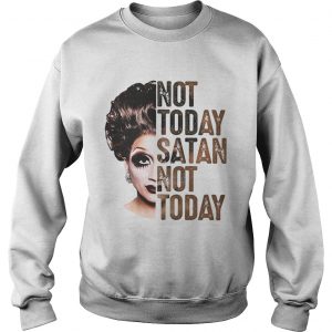 Bianca Del Rio not today satan not today sweatshirt