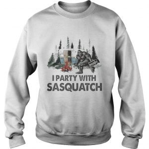 Bigfoot i party with sasquatch camping sweatshirt