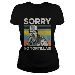 Blood In Blood Sorry No Tortillas Vintage ladies tee