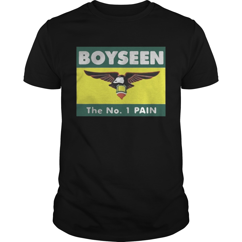 Boyseen the No 1 pain shirt