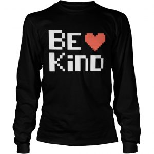 Chase Masterson Be Kind longsleeve tee