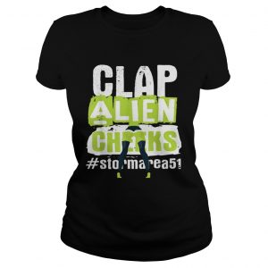 Clap Alien Cheeks Storm Area 51 ladies tee