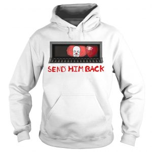 Clown send him back hoodie