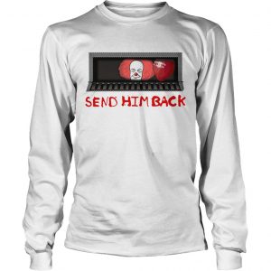 Clown send him back longsleeve tee