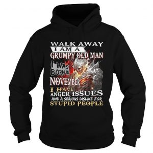 Demon warrior walk away i am a grumpy old man i was born in november hoodie