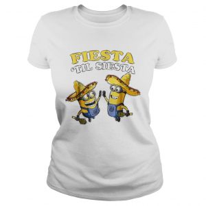 Despicable Me Minions Fiesta Til Siesta ladies tee