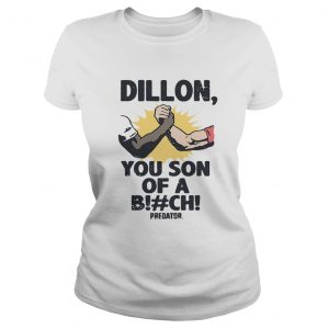 Dillon you son of a bitch predator ladies tee