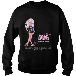 Dog Beth The Bounty Hunter Thank You For The Memories 19672019 sweatshirt