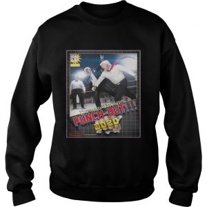 Donald Trumps Punch Out 2020 sweatshirt