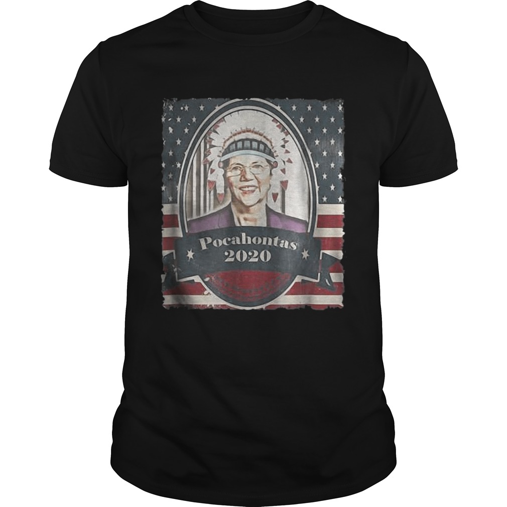 Elizabeth Warren Pocahontas 2020 shirt