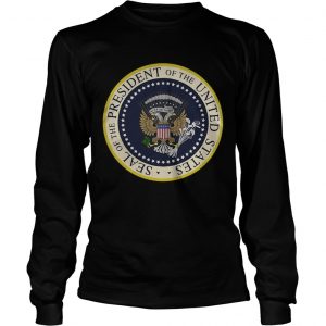 Fake Presidential Seal of the President of the United States longsleeve tee