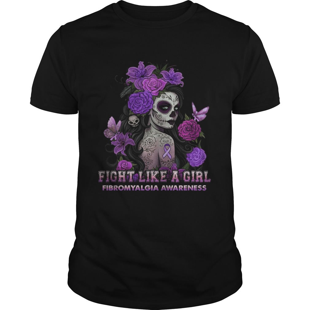 Fight like a girl Fibromyalgia awareness sugar skull fairy shirt