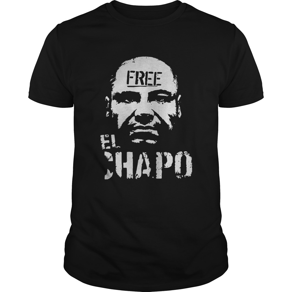 Free El Chapo shirt