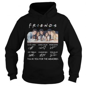 Friends characters signature thank you for the memories hoodie