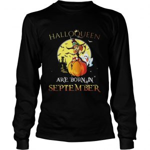 Halloqueen are born in September longsleeve tee