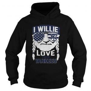 I Willie Love New York Yankees hoodie