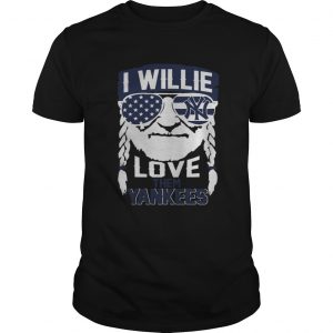 I Willie Love New York Yankees unisex