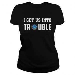 I get us into trouble on call for life blue snake ladies tee