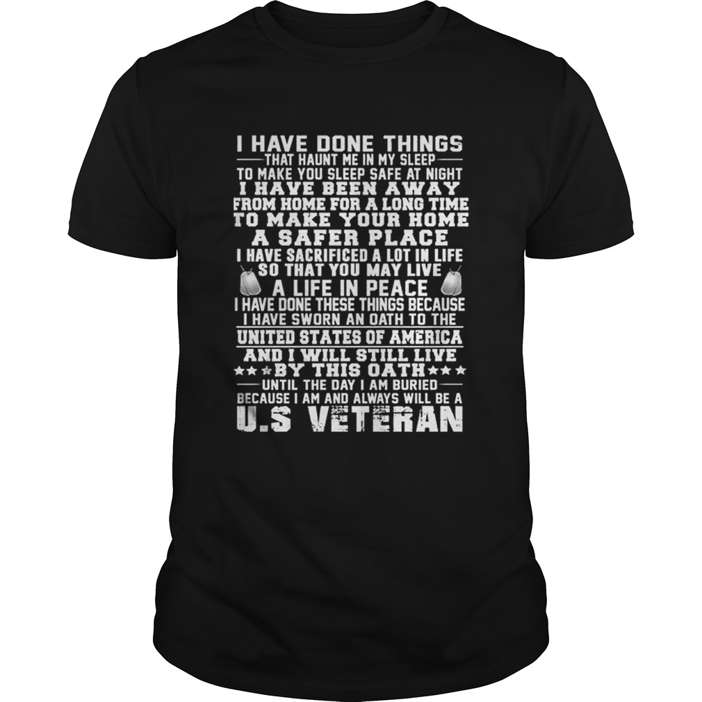 I have done things that haunt me in my sleep i have been away shirt