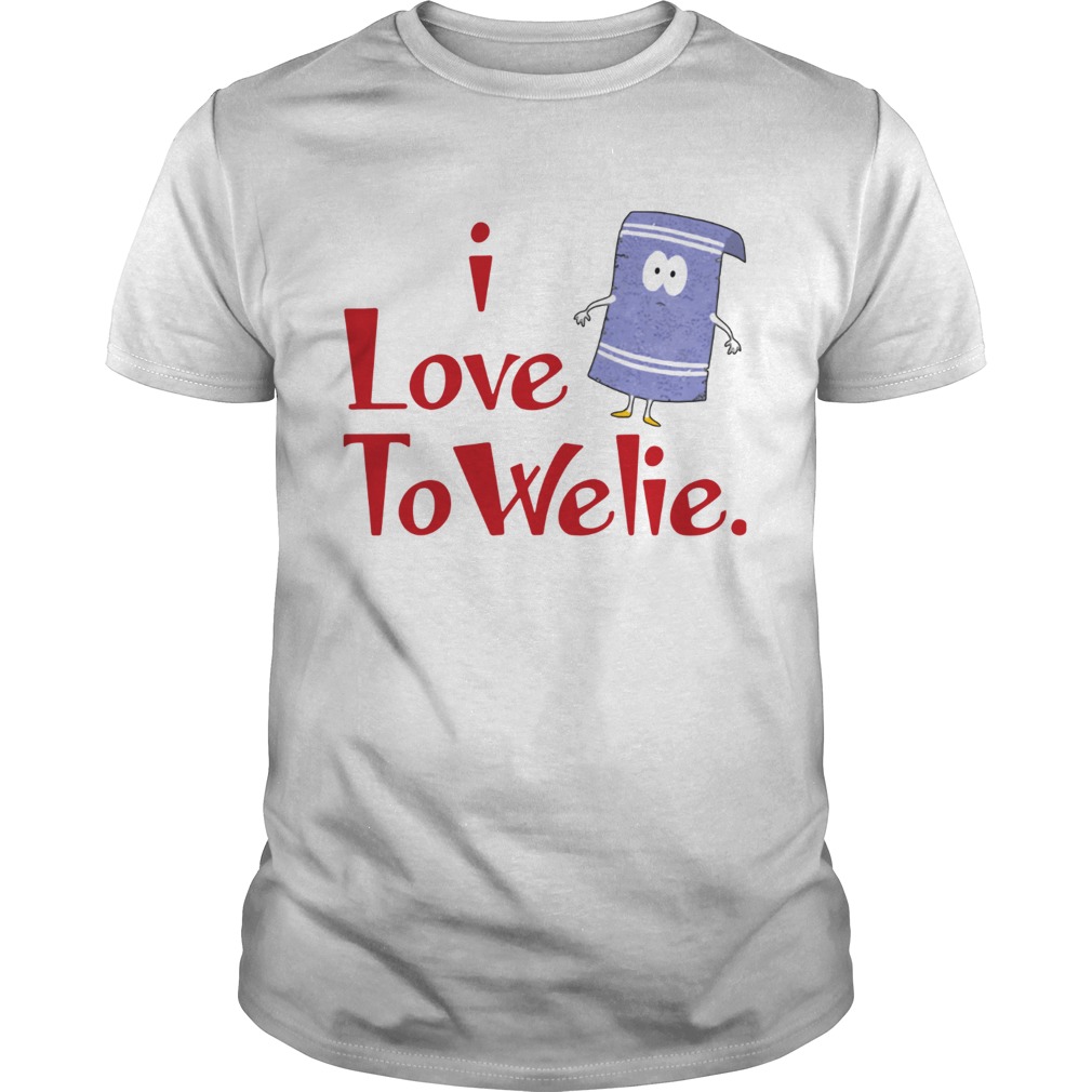 I love ToWelie shirt