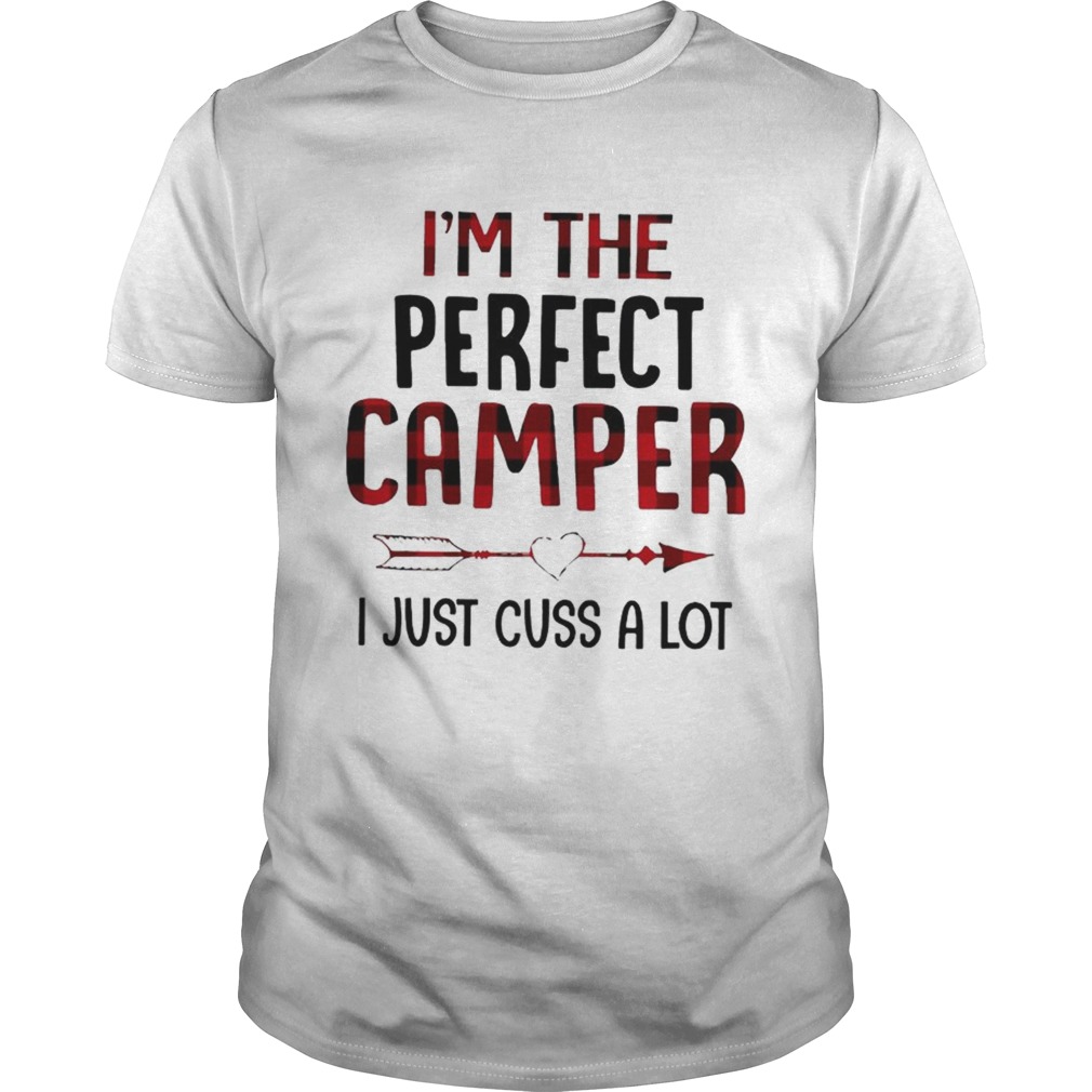 Im Not Perfect Camper I Just Cuss A Lot Plaid shirt