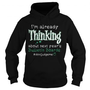 Im already thinking about next years Bulletin Boards dontjudgme hoodie