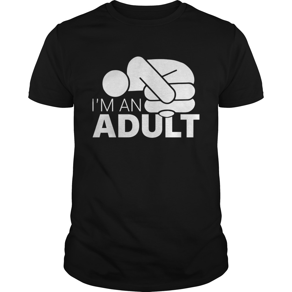 Jazza Im an adult shirt