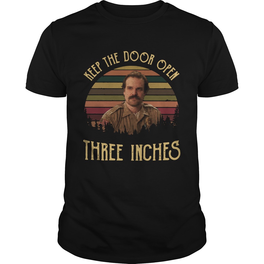 Jim Hopper Keep the door open three inches shirts