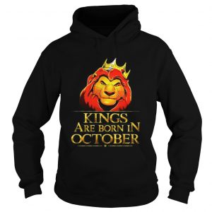 Lion King Are Born In October hoodie