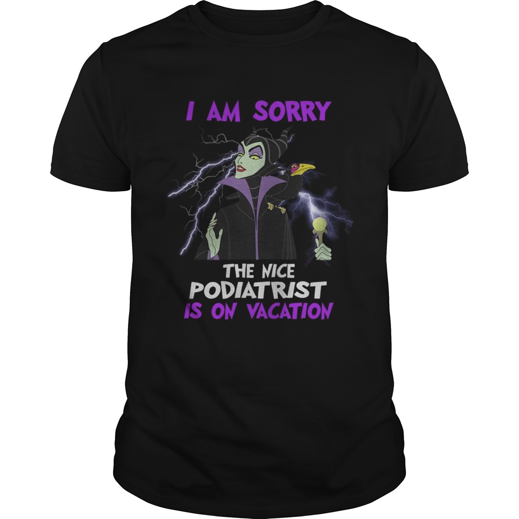 Maleficent I am sorry the nice pharmacy technician is on vacation shirts