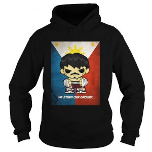 Manny Pacquiao We Stand Our Ground hoodie