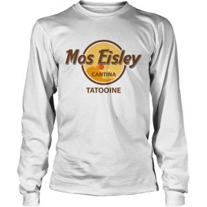 Mos Eisley Cantina Tatooine longsleeve tee