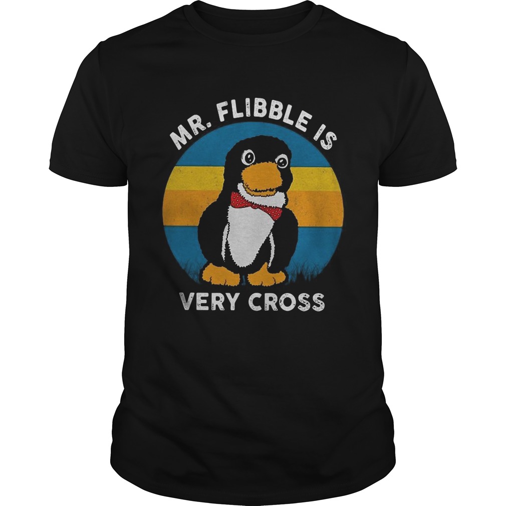 Mr Flibble is very cross shirt