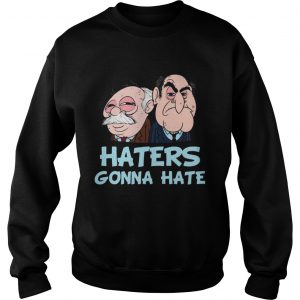 Muppets Haters Gonna Hate sweatshirt