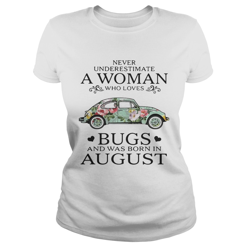 Never underestimate a woman who loves Bugs and was born in shirt