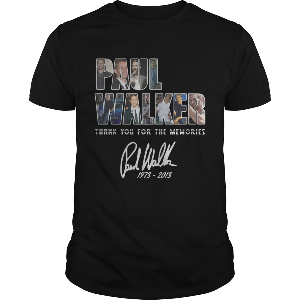 Paul Walker thank you for the memories signature shirt