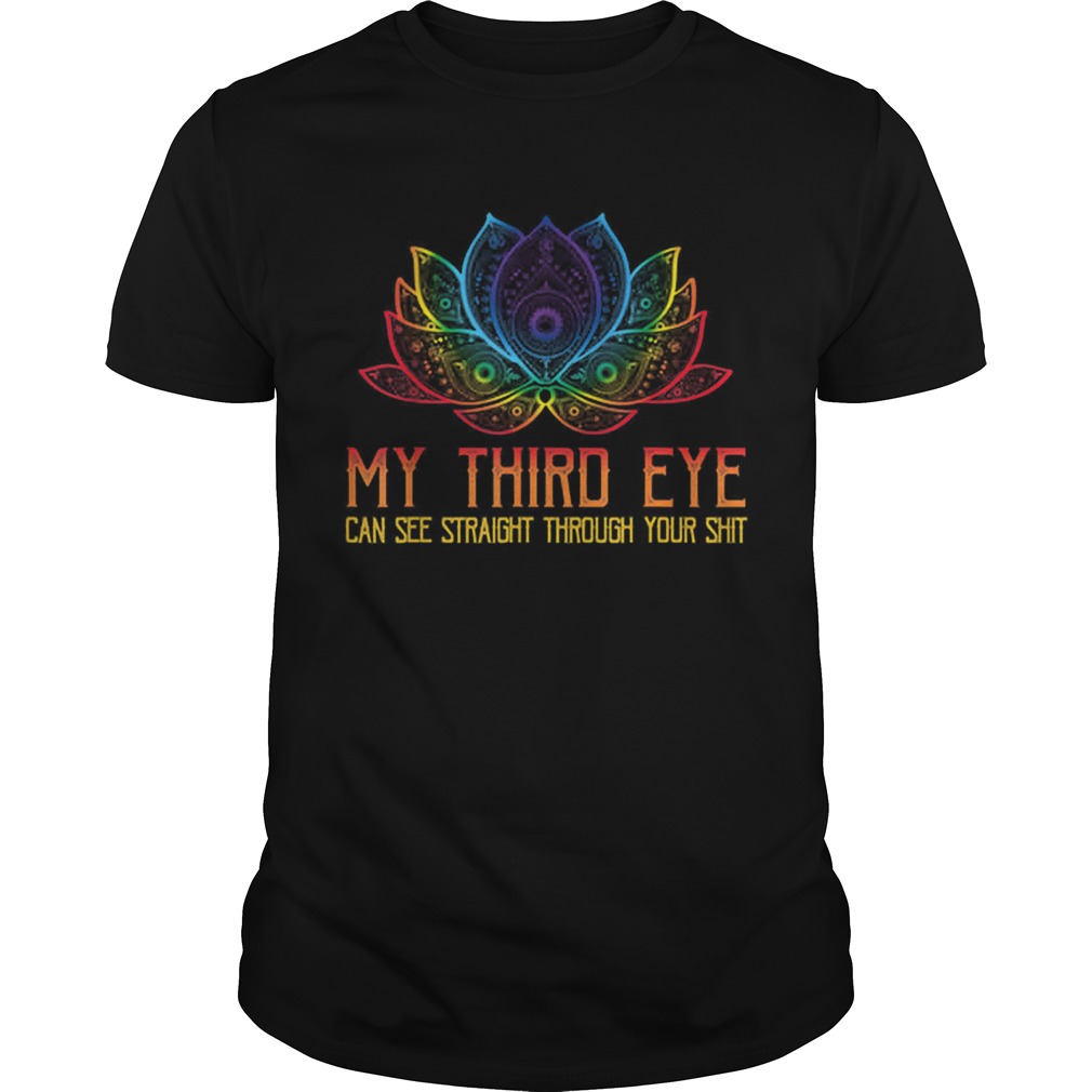 Pretty Spiritual Tee Third Eye Sees Through Your Shit shirt