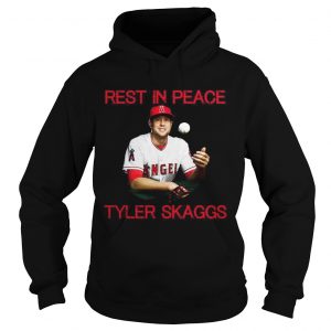 Rest in peace Tyler Skaggs hoodie