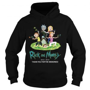 Rick and Morty 2013 2019 thank you for the memories hoodie