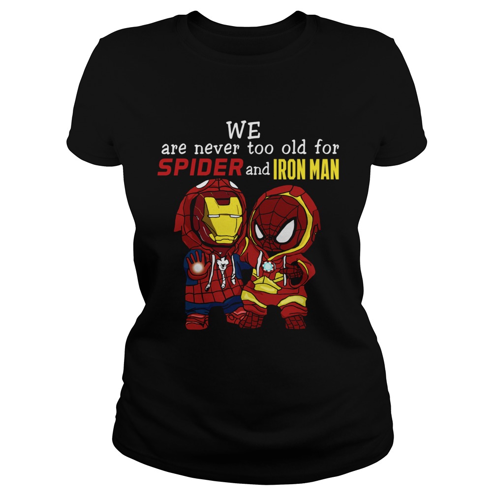 Spider man and Iron man we are never too old for spider and iron man shirt