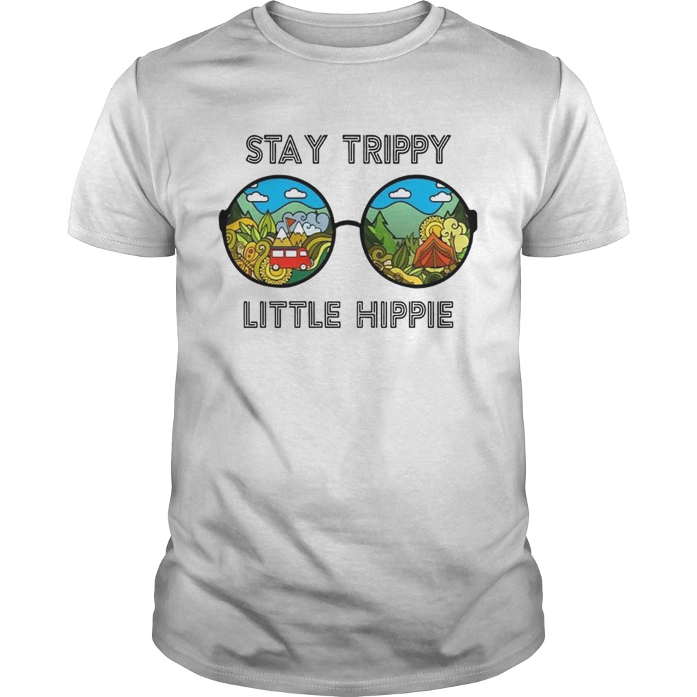 Stay Trippy Little Hippie TShirt